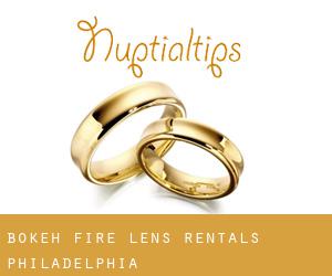 Bokeh Fire Lens Rentals (Philadelphia)