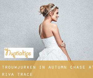 Trouwjurken in Autumn Chase at Riva Trace