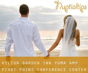 Hilton Garden Inn Yuma & Pivot Point Conference Center