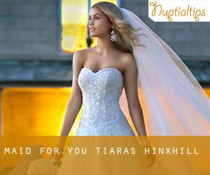 Maid For You Tiaras (Hinxhill)