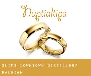Slim's Downtown Distillery (Raleigh)
